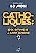 Immagine del venditore per Catholiques - Des citoyens à part entière ? [FRENCH LANGUAGE - Soft Cover ] venduto da booksXpress