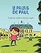 Seller image for Le palais de Paul [FRENCH LANGUAGE - Soft Cover ] for sale by booksXpress