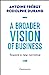 Image du vendeur pour A Broader Vision of Business: Toward a new narrative [FRENCH LANGUAGE - Soft Cover ] mis en vente par booksXpress