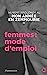 Bild des Verkufers fr Femmes : mode d'emploi [FRENCH LANGUAGE - Soft Cover ] zum Verkauf von booksXpress