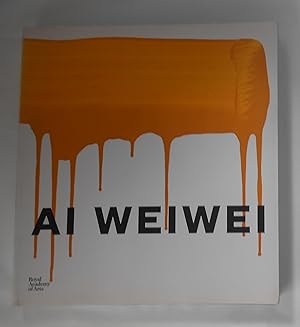 Seller image for Ai Weiwei (Royal Academy of Arts, London 19 September - 13 December 2015) for sale by David Bunnett Books