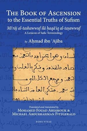 Seller image for Book of Ascension to the Essential Truths of Sufism Mi'raj Al-tashawwuf Ila Haqa'iq Al-tasawwuf : A Lexicon of Sufic Terminology for sale by GreatBookPrices