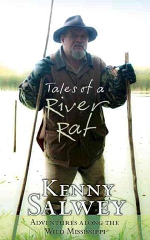Imagen del vendedor de Tales of a River Rat : Adventures Along the Wild Mississippi a la venta por GreatBookPrices