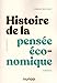 Imagen del vendedor de Histoire de la pensée économique - 3e éd. [FRENCH LANGUAGE - Soft Cover ] a la venta por booksXpress