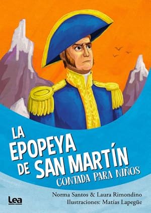 Seller image for La epopeya de San Martin contada para nios / The Epic of Saint Martin Told for Children -Language: spanish for sale by GreatBookPrices