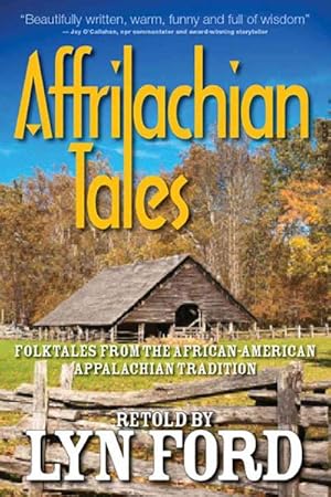 Seller image for Affrilachian Tales : Folktales from the African-American Appalachian Tradition for sale by GreatBookPrices