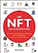 Image du vendeur pour Les NFT en 40 questions: Des réponses claires et détaillées pour comprendre les Non Fungible Tokens [FRENCH LANGUAGE - Soft Cover ] mis en vente par booksXpress