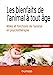 Bild des Verkufers fr Les bienfaits de l'animal à tout âge: Rôles et fonctions de l'animal en psychothérapie [FRENCH LANGUAGE - Soft Cover ] zum Verkauf von booksXpress