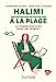 Image du vendeur pour Halimi à la plage: La femme engagée dans un transat [FRENCH LANGUAGE - Soft Cover ] mis en vente par booksXpress