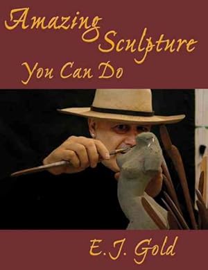 Seller image for Amazing Sculpture You Can Do for sale by GreatBookPrices