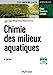 Image du vendeur pour Chimie des milieux aquatiques - 5e éd. [FRENCH LANGUAGE - Soft Cover ] mis en vente par booksXpress