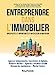 Imagen del vendedor de Entreprendre dans l'immobilier: Spécificités et opportunités d'un secteur en mutation [FRENCH LANGUAGE - Soft Cover ] a la venta por booksXpress