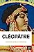 Bild des Verkufers fr Cléopâtre [FRENCH LANGUAGE - Soft Cover ] zum Verkauf von booksXpress