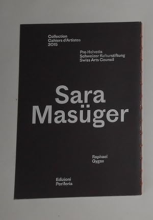 Seller image for Collection Cahiers d'Artistes 2015 - Sara Masuger for sale by David Bunnett Books