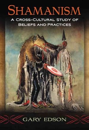 Seller image for Shamanism : A Cross-Cultural Study of Beliefs and Practices for sale by GreatBookPrices
