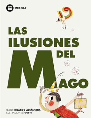 Seller image for Las ilusiones del mago / The Magician's Illusions -Language: Spanish for sale by GreatBookPrices