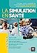 Image du vendeur pour La simulation en santé [FRENCH LANGUAGE - Soft Cover ] mis en vente par booksXpress