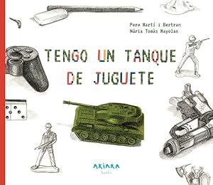 Imagen del vendedor de Tengo Un Tanque De Juguete -Language: spanish a la venta por GreatBookPrices