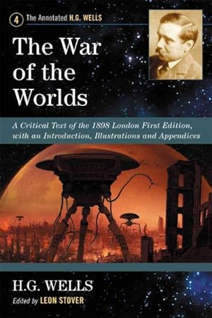 Image du vendeur pour War of the Worlds : A Critical Text of the 1898 London First Edition, with an Introduction, Illustrations and Appendices mis en vente par GreatBookPrices