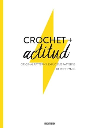 Immagine del venditore per Crochet + Actitud : Original Patterns Explosive Patterns -Language: spanish venduto da GreatBookPrices