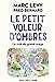 Bild des Verkufers fr Le Petit Voleur d'ombres - Tome 6 La Nuit du grand orage [FRENCH LANGUAGE - Soft Cover ] zum Verkauf von booksXpress