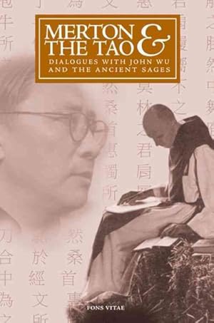 Imagen del vendedor de Merton & the Tao : Dialogues With John Wu and the Ancient Sages a la venta por GreatBookPrices
