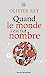 Seller image for Quand le monde s'est fait nombre [FRENCH LANGUAGE - Soft Cover ] for sale by booksXpress
