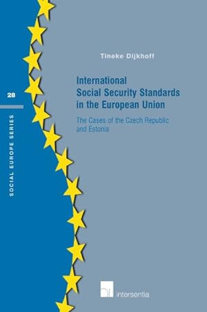 Seller image for International Social Security Standards in the European Union : The Cases of the Czech Republic and Estonia for sale by GreatBookPrices