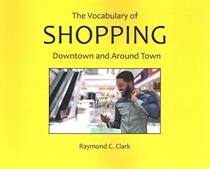 Imagen del vendedor de Vocabulary of Shopping : Downtown and Around Town a la venta por GreatBookPrices