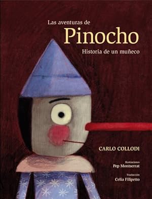 Imagen del vendedor de Las aventuras de Pinocho / The Adventures of Pinocchio : Historia de un mueco / Story of a Doll -Language: spanish a la venta por GreatBookPrices