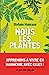 Seller image for Nous les plantes [FRENCH LANGUAGE - Soft Cover ] for sale by booksXpress