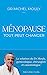 Image du vendeur pour Ménopause : tout peut changer [FRENCH LANGUAGE - Soft Cover ] mis en vente par booksXpress