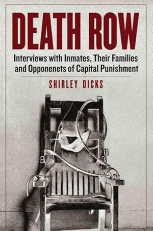 Image du vendeur pour Death Row : Interviews With Inmates, Their Families and Opponents of Capital Punishment mis en vente par GreatBookPrices