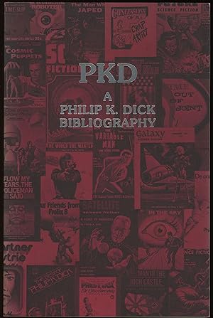 Bild des Verkufers fr PKD: A PHILIP K. DICK BIBLIOGRAPHY zum Verkauf von John W. Knott, Jr, Bookseller, ABAA/ILAB