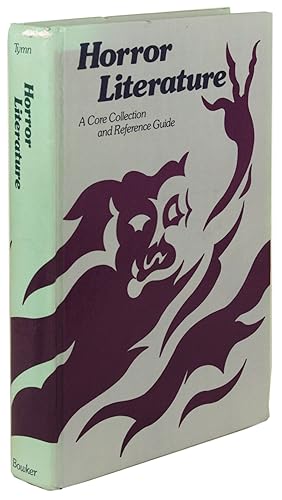 HORROR LITERATURE: A CORE COLLECTION AND REFERENCE GUIDE