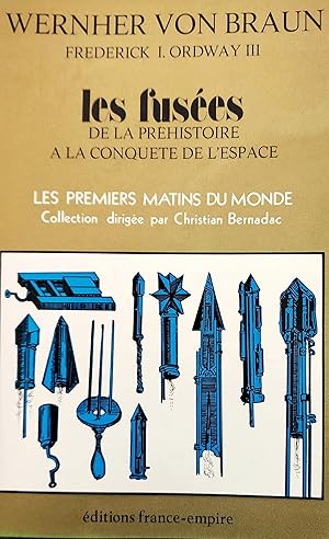 Les fusées. De la préhistoire à la conquête de l'espace.