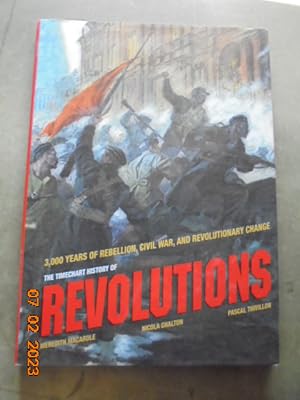 Immagine del venditore per Timechart History of Revolutions : 3,000 Years of Rebellion, Civil War, and Revolutionary Change venduto da Les Livres des Limbes