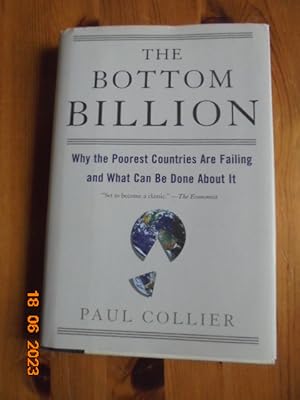 Bottom Billion: Why The Poorest Countries Are Failing And What Can Be Done About It