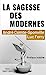 Seller image for La Sagesse des modernes [FRENCH LANGUAGE - No Binding ] for sale by booksXpress