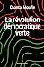 Imagen del vendedor de La Révolution démocratique verte [FRENCH LANGUAGE - Soft Cover ] a la venta por booksXpress