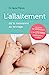 Image du vendeur pour L'allaitement (Edition 2023) - De la naissance au sevrage [FRENCH LANGUAGE - Soft Cover ] mis en vente par booksXpress
