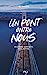 Image du vendeur pour Un pont entre nous [FRENCH LANGUAGE - Soft Cover ] mis en vente par booksXpress