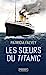 Seller image for Les Soeurs du Titanic [FRENCH LANGUAGE - No Binding ] for sale by booksXpress