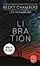 Seller image for Libration (Les Voyageurs, Tome 2) [FRENCH LANGUAGE - No Binding ] for sale by booksXpress