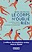 Seller image for Le Corps n'oublie rien [FRENCH LANGUAGE - No Binding ] for sale by booksXpress