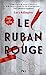 Immagine del venditore per Le Ruban rouge [FRENCH LANGUAGE - No Binding ] venduto da booksXpress