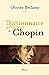 Seller image for Dictionnaire Amoureux de Chopin [FRENCH LANGUAGE - Soft Cover ] for sale by booksXpress