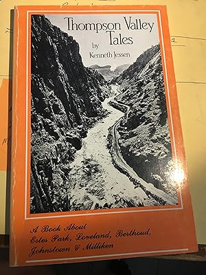 Bild des Verkufers fr Thompson Valley Tales zum Verkauf von Bristlecone Books  RMABA