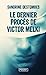 Seller image for Le Dernier procès de Victor Melki [FRENCH LANGUAGE - No Binding ] for sale by booksXpress