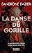 Image du vendeur pour La Danse du gorille [FRENCH LANGUAGE - No Binding ] mis en vente par booksXpress